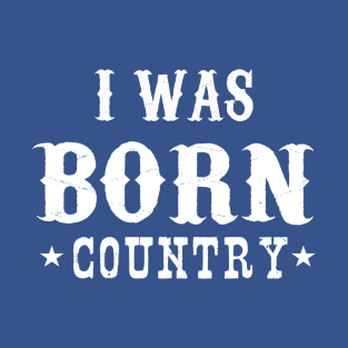 Where Were You BORN? T-Shirt