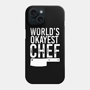 World's Okayest Chef Phone Case