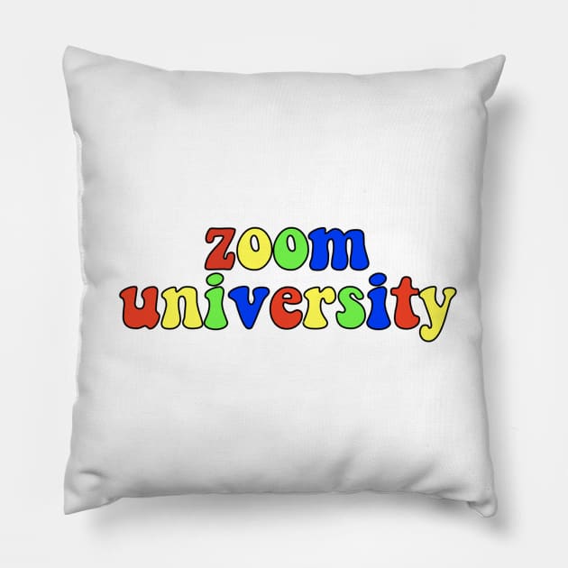 zoom university Pillow by lolsammy910