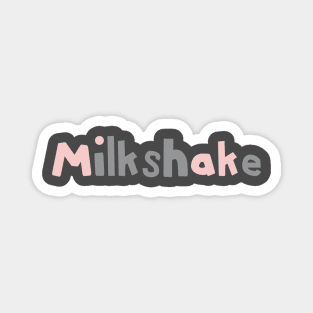 Milkshake Strawberry and Ultimate Gray Typography Magnet