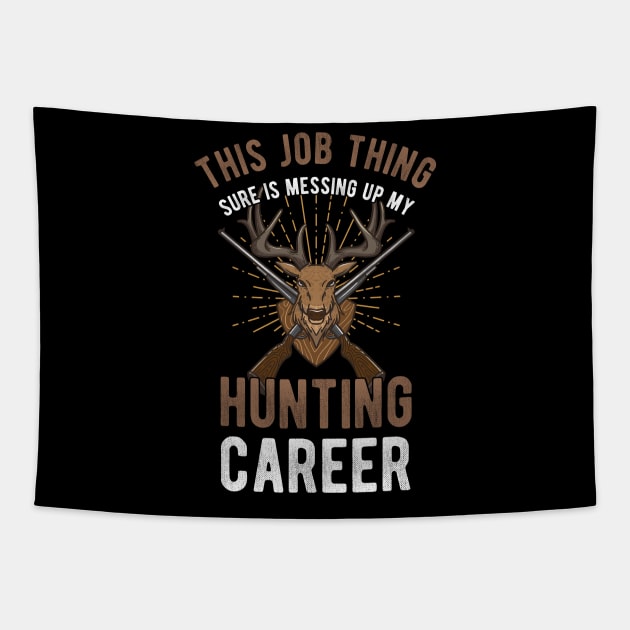 Funny Deer Hunting Hunters Gifts Tapestry by MGO Design