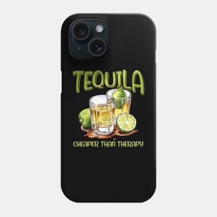 Tequila Cheape Than Therapy Funny Tequila Drinking Mexican Gift For Men Women Phone Case