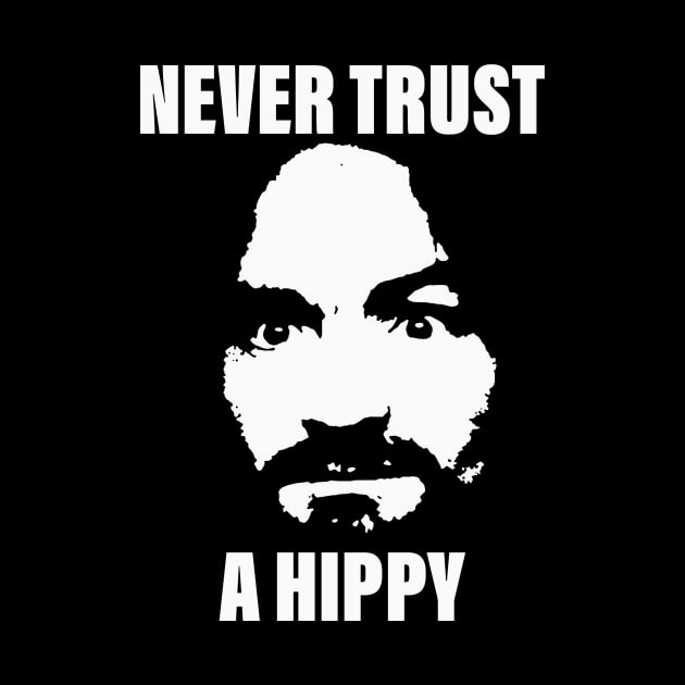 Never Trust A Hippy - white by agu13