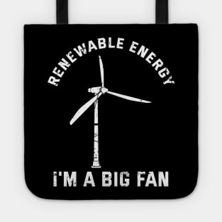 Renewable Energy I'M A Big Fan Clean Energy Tote