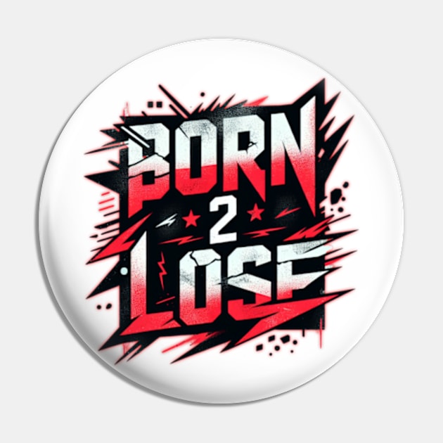 born 2 lose Pin by Born 2 lose