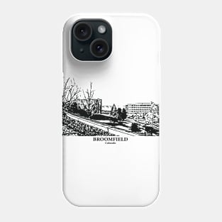 Broomfield - Colorado Phone Case