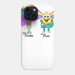 Other nurses ≠ My Mom! Phone Case