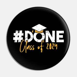 Done class of 2024 Pin