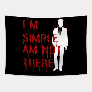 I'm Simple am not there (light ) Tapestry