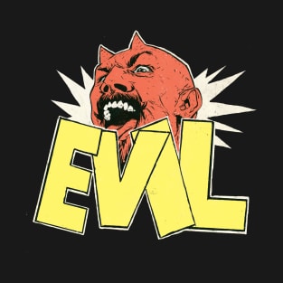 EVIL! T-Shirt