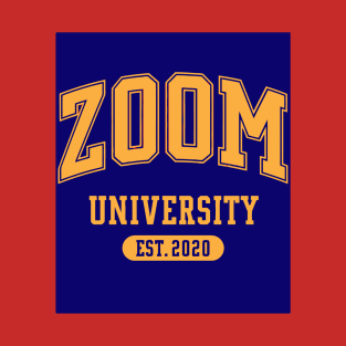 ZOOM University 2020 art T-Shirt