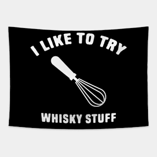 I Like To Try Whisky Stuff Tapestry