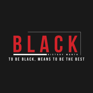 black history month best quote T-Shirt