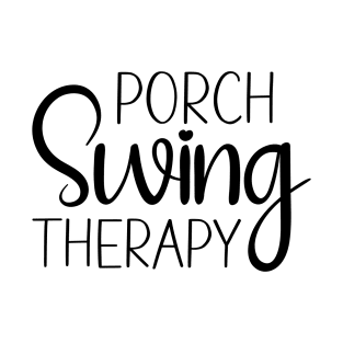 Porch Swing Therapy Tee Shirt T-Shirt