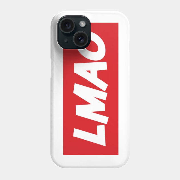 LMAO! Phone Case by gasponce