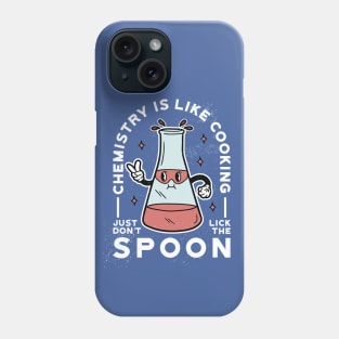 Chemistry Is Like Cooking, Just Don't Lick the Spoon // Funny Retro Chemistry Phone Case