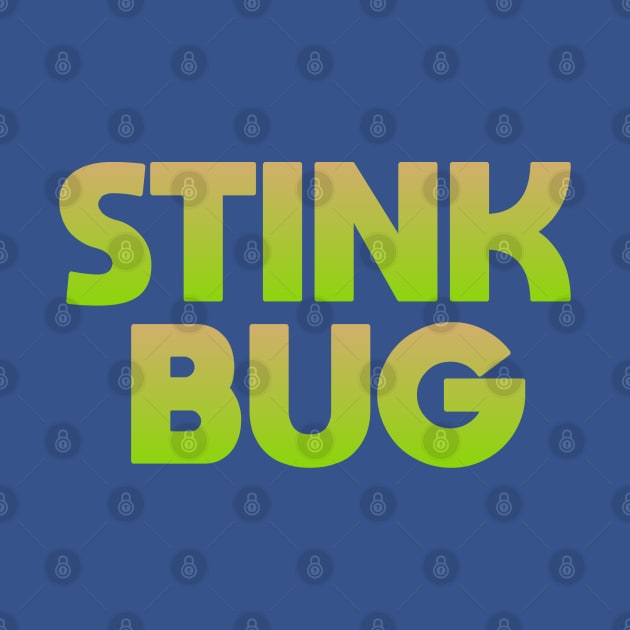 Stink Bug by Dale Preston Design