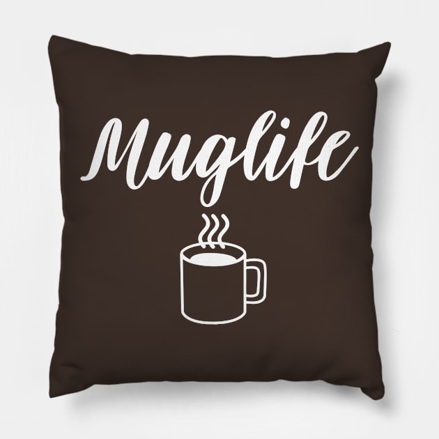 MUGLIFE Pillow by YourLuckyTee