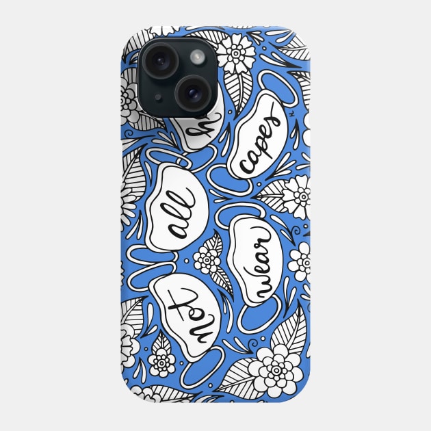 Not All Heroes Wear Capes Blue Palette Phone Case by HLeslie Design