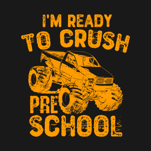 I'm Ready To Crush Preschool T-Shirt