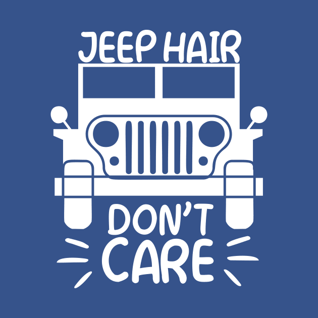 Jeep hair don't care by Coral Graphics