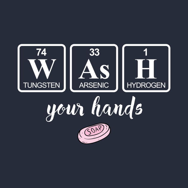 Wash your hands by twistedtee