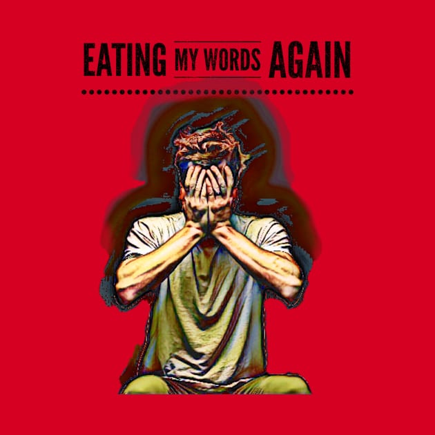 Eating My Words Again by PersianFMts