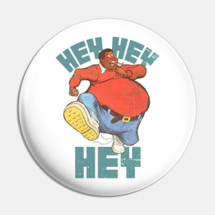 Fat Albert Hey Hey Hey Pin