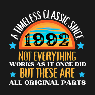 1992 Funny birthday saying A timeless classic since 1992 T-Shirt