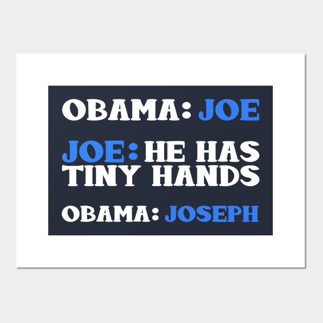 Obama And Joe Biden Bickering Meme T Shirt President Obama Poster Und Kunst Teepublic De