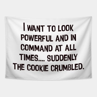 I'm powerful and in command but cookie!! - Chris Evert Tapestry