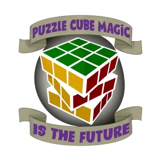 Puzzle Cube Magic Is The Future T-Shirt