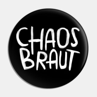 Chaos Braut, Chaosbraut Pin