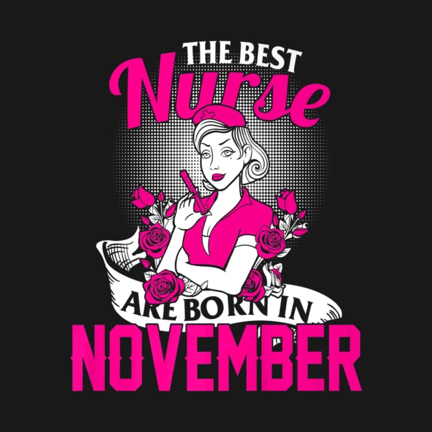 Best Nurse Born November Nurses Day by Vast Water