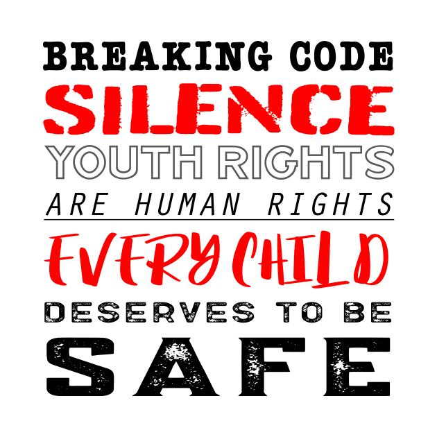 Every Child Deserves to Be Safe - #breakingcodesilence by Breaking Code Silence Official