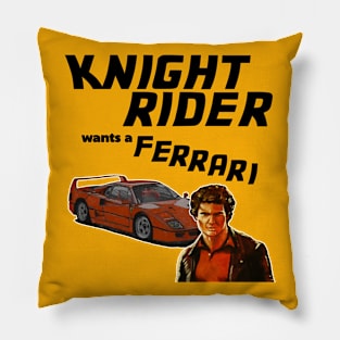 Knight Rider Want A Ferrari Pillow