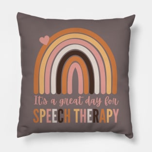 SLP Speech Therapist It's a Great Day for Speech Therapy Pillow