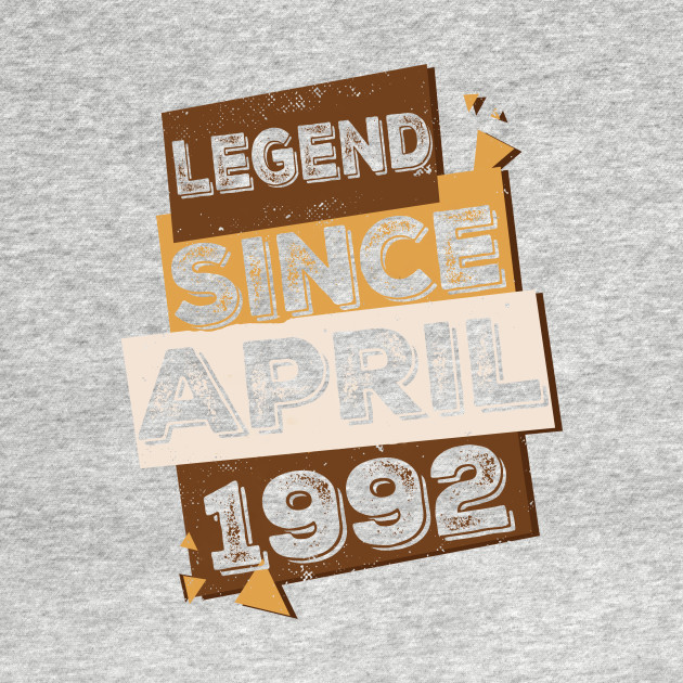 Vintage 28th Birthday Gift Idea Legend Since April 1992 Men T Shirt Legend Since April 1992 Kids T Shirt Teepublic
