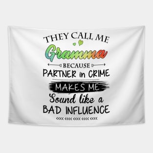 Gramma Grandma Gift - They Call Me Gramma Because Partner In Crime Tapestry