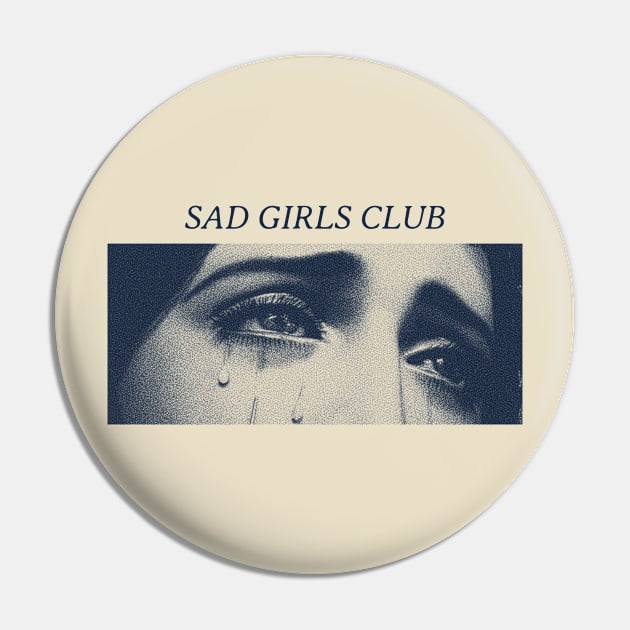 Sad Girls Club Pin by vitoria