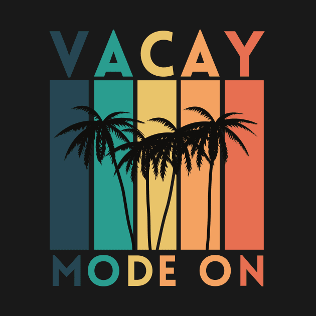 Vacay Mode on Summer Holiday Design by Ensjodesigns