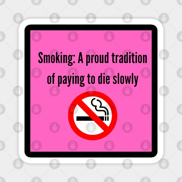 Quit Smoking Magnet by Abstract Gallery