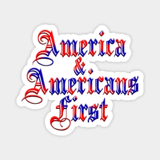 America & Americans First Magnet