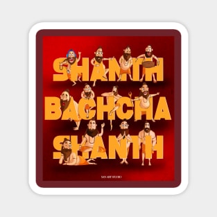 Shanth bachcha Shanth Magnet