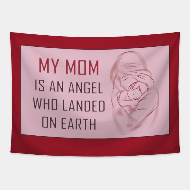 My MOM is an Angel Tapestry by Sky light