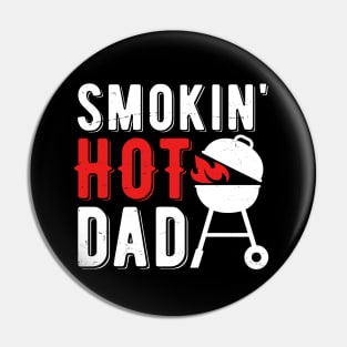 Smokin' Hot Dad BBQ Pin