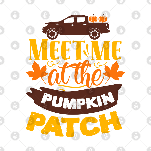 Meet me at the pumpkin patch by DarkTee.xyz