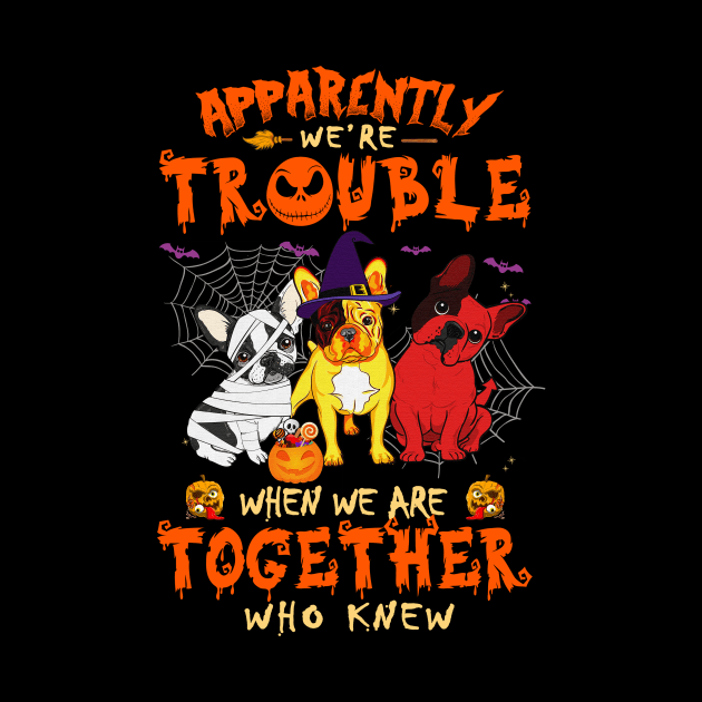 Apparently We're Trouble When We Are Together tshirt  Giraffe Halloween T-Shirt by American Woman