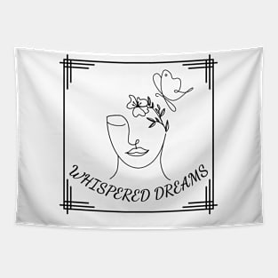 Whispered Dreams, never forget your dream! Tapestry