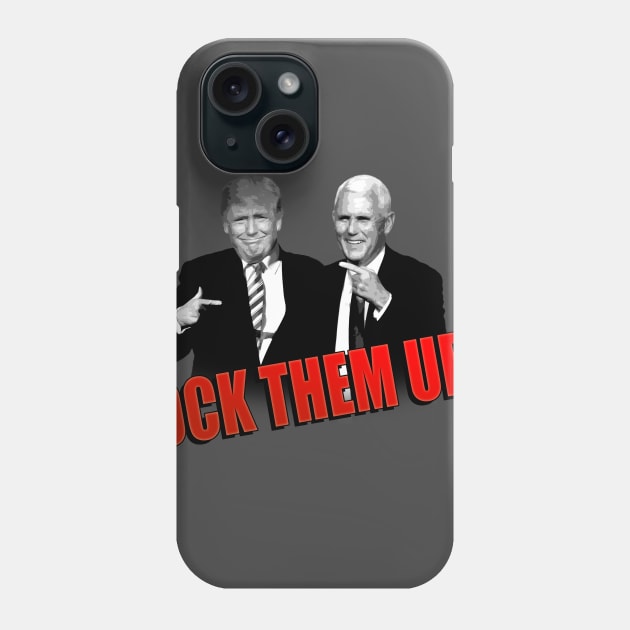 Lock Trump Up Phone Case by SeattleDesignCompany